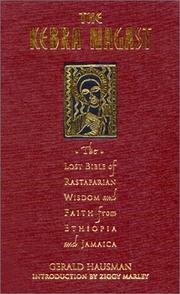 Cover of: The Kebra nagast: the lost Bible of Rastafarian wisdom and faith from Ethiopia and Jamaica