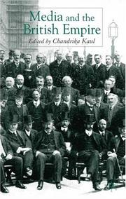 Cover of: Media and the British Empire by edited by Chandrika Kaul.