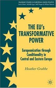 Cover of: The EU's transformative power: Europeanization through conditionality in Central and Eastern Europe