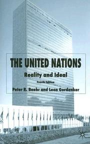 The United Nations by P. R. Baehr, Peter R. Baehr, Leon Gordenker