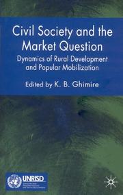 Cover of: Civil Society and the Market Question: Dynamics of Rural Development and Popular Mobilization (Published in Association with UNRISD)
