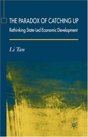 Cover of: The Paradox of Catching Up: Rethinking of State-Led Economic Development