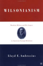 Cover of: Wilsonianism by Lloyd E. Ambrosius