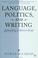Cover of: Language, politics, and writing
