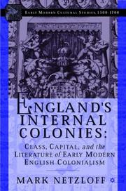 Cover of: England's internal colonies: class, capital, and the literature of early modern English colonialism