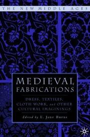 Cover of: Medieval Fabrications: Dress, Textiles, Clothwork, and Other Cultural Imaginings (The New Middle Ages)