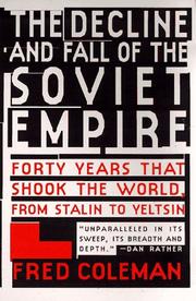 Cover of: The Decline and Fall of Soviet Empire: Forty Years That Shook The World, From Stalin to Yeltsin