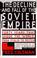 Cover of: The Decline and Fall of Soviet Empire