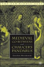 Cover of: Medieval Go-betweens and Chaucer's Pandarus (The New Middle Ages)