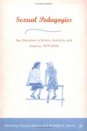 Cover of: Sexual Pedagogies: Sex Education in Britain, Australia, and America, 1879-2000