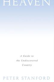 Cover of: Heaven: a guide to the undiscovered country