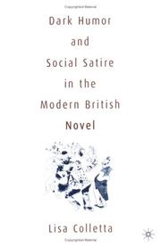 Cover of: Dark humor and social satire in the modern British novel