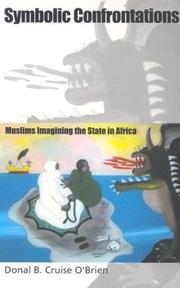 Cover of: Symbolic confrontations: Muslims imagining the state in Africa