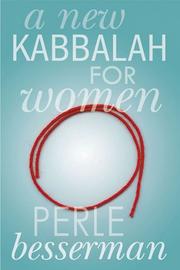 A New Kabbalah for Women by Perle Besserman