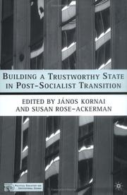 Building a trustworthy state in post-socialist transition by János Kornai, Susan Rose-Ackerman