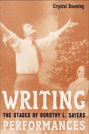 Cover of: Writing performances: the stages of Dorothy L. Sayers