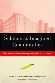 Cover of: Schools as imagined communities by edited by Sherman Dorn, Deidre Cobb-Roberts, Barbara J. Shircliffe.