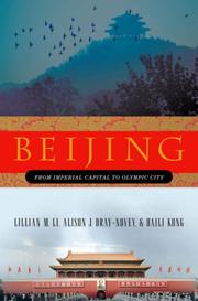 Cover of: Beijing by Lillian M. Li, Alison Dray-Novey, Haili Kong