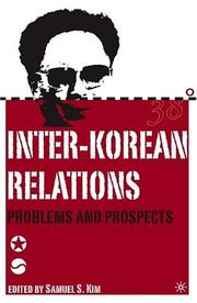 Cover of: Inter-Korean relations: problems and prospects