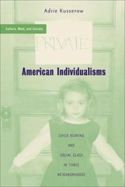 Cover of: American Individualisms: Child Rearing and Social Class in Three Neighborhoods (Culture, Mind and Society)