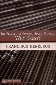Cover of: The Problem of Forming Social Capital: Why Trust? (Political Evolution and Institutional Change)