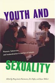 Cover of: Youth and Sexualities: Pleasure, Subversion, and Insubordination In and Out of Schools