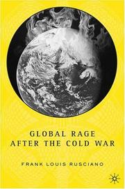 Global rage after the Cold War by Frank Louis Rusciano