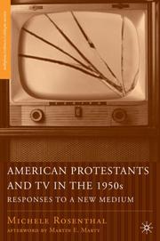 Cover of: American Protestants and TV in the 1950s: Responses to a New Medium (Religion/Culture/Critique)