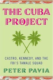 Cover of: The Cuba project by Peter Pavia
