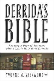 Cover of: Derrida's Bible: reading a page of scripture with a little help from Derrida