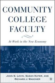 Community college faculty by John S. Levin