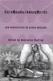Cover of: EntreMundos/AmongWorlds: New Perspectives on Gloria Anzaldua