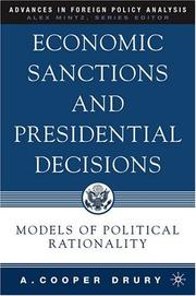 Cover of: Economic Sanctions and Presidential Decisions: Models of Political Rationality (Advances in Foreign Policy Analysis)