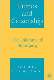 Cover of: Latinos and Citizenship: The Dilemma of Belonging