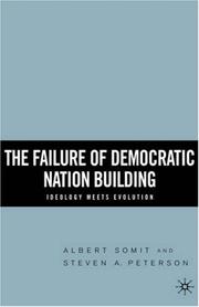 Cover of: The failure of democratic nation building: ideology meets evolution
