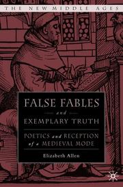 Cover of: False fables and exemplary truth in later Middle English literature