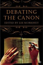 Cover of: Debating the canon: a reader from Addison to Nafisi