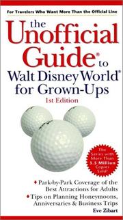 Cover of: The Unofficial Guide to Walt Disney World for Grown-Ups by Eve Zibart, Menasha Ridge Press