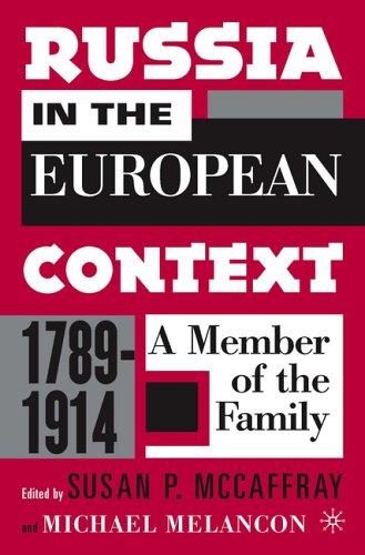 Russia in the European Context, 1789-1914 by Susan McCaffray, Michael Melancon