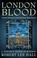 Cover of: London blood
