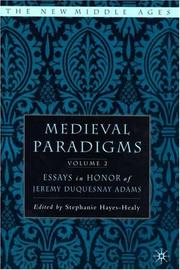 Cover of: Medieval paradigms: essays in honor of Jeremy duQuesnay Adams