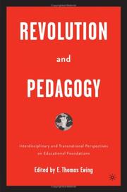 Cover of: Revolution and Pedagogy: Interdisciplinary and Transnational Perspectives on Educational Foundations