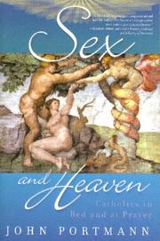 Cover of: Sex and Heaven by John Portmann, John Portmann