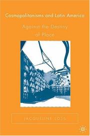 Cover of: Cosmopolitanisms and Latin America: Against the Destiny of Place (New Concepts in Latino American Cultures)