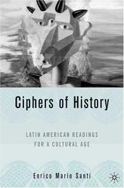 Cover of: Ciphers of History: Latin American Readings for a Cultural Age (New Concepts in Latino American Cultures)