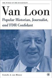 Cover of: Van Loon: popular historian, journalist, and FDR confidant