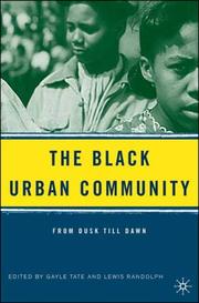 Cover of: The Black Urban Community: From Dusk Till Dawn