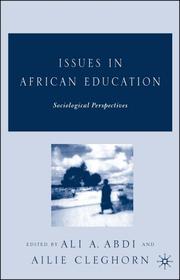 Cover of: Issues in African Education by Ali A. Abdi, Ailie Cleghorn