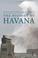 Cover of: The History of Havana (Palgrave Essential Histories)