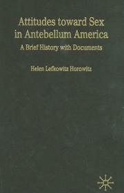 Cover of: Attitudes Toward Sex in Antebellum America by Helen Lefkowitz Horowitz